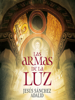 cover image of Las armas de la luz